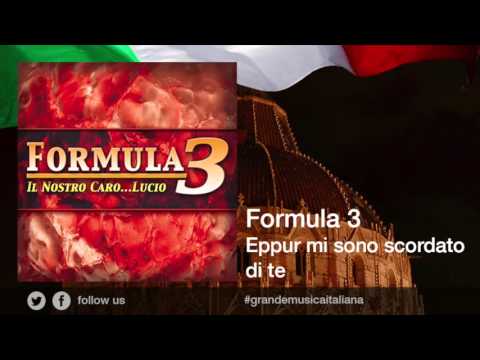 Eppur mi son scordato di te - Formula 3