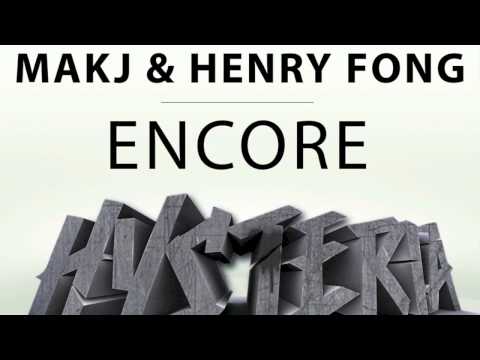 MAKJ & Henry Fong - Encore [TEASER]
