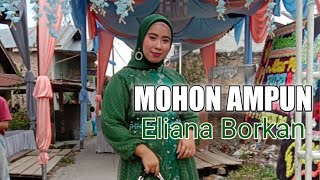Download lagu MOHON AMPUN ELSURAYYA AHMAD BAKI | ELIANA BORKAN cover mp3