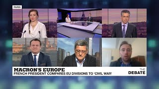 DEBATE Macron's Europe: French president likens EU divisions to "civil