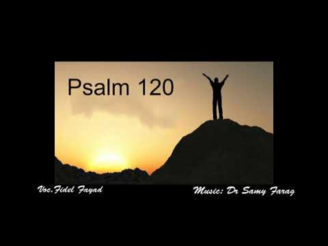 Psalm 120 Fidel Fayad