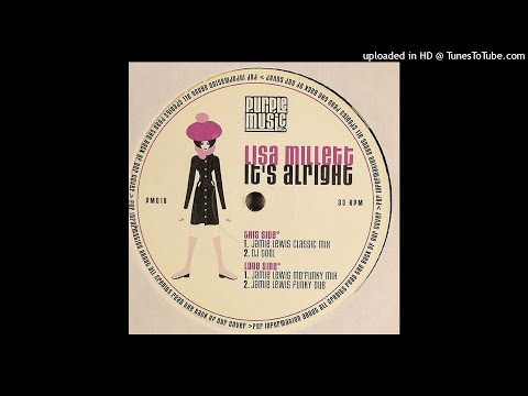 Lisa Millett | It's Alright (Jamie Lewis Classic Mix)