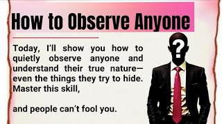 How to Observe Anyone Without Saying a Word 🔍 || Master Human Behavior🔥|| Improve Your English ✅