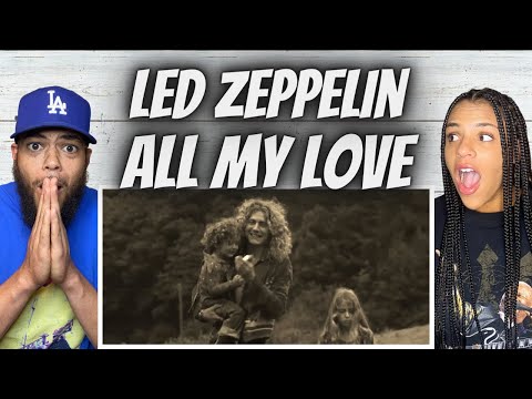 OH MY GOSH!| FIRST TIME HEARING Led Zeppelin  - All Of My Love REACTION
