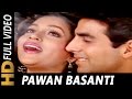 Pawan Basanti Behne Lagi Sadhana Sargam Suresh Wadkar Kayda Kanoon Songs Akshay Kumar