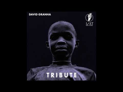 David Granha - Tribute (Original Mix)