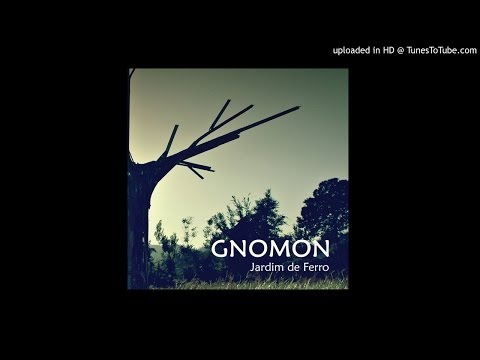 Gnomon - Charrua - Jardim de Ferro