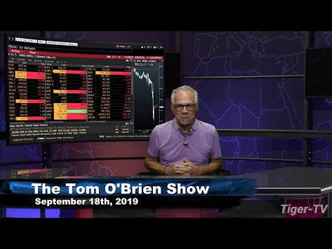 September 18th, 2019 - Tom O'Brien Show on TFNN