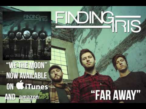 Finding Iris - Far Away [Official Audio]