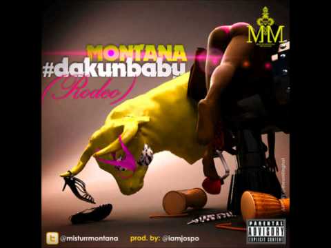 #Dakun Baby (Rodeo) - Misturr Montana