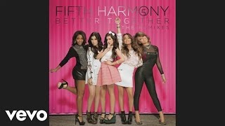 Fifth Harmony - Better Together (DayDrunk Remix - Official Audio)