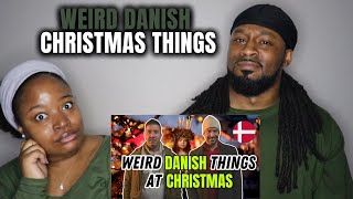 🇩🇰 American Couple Reacts to Weird DANISH CHRISTMAS Things to Foreigners Living in Denmark