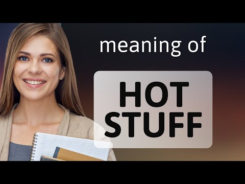 Getting Hot with "Hot Stuff"!