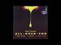 Wale Kwame All Over You Ft Davido Kwesi Arthur