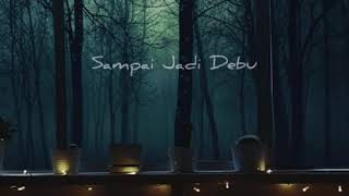 Download lagu SAMPAI JADI DEBU-BANDA NEIRA || Status WhatsApp Hujan Romantis mp3