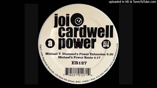 Joi Cardwell - Power (Michael T Diamond&#39;s Power Extension Mix)