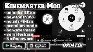 kinemaster Mod terbaru 2026 no password Versi 8.1.15.365 No Watermark - unlock all fitur - 999+ font