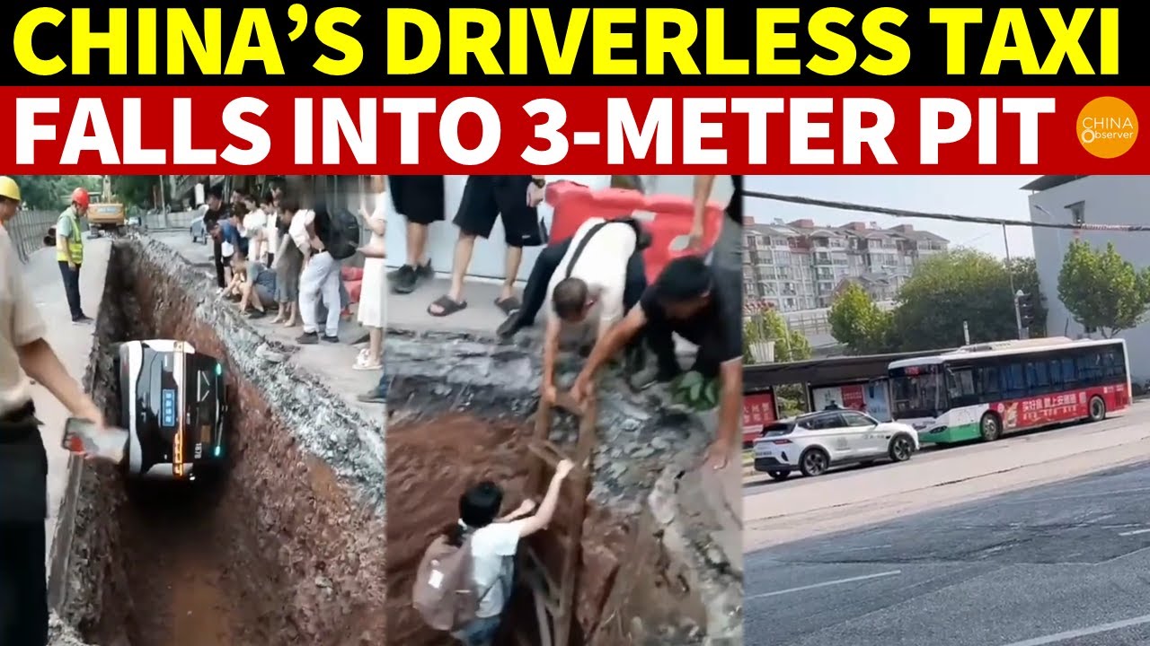 China’s Self-Driving Taxi Drops into 3-Meter Pit with Passengers, Set for European Launch Next Year