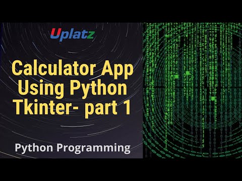 Calculator App using Python Tkinter - part 1 | GUI Programming with Python Training Course | Uplatz