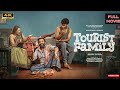 Tourist Family Full Movie In Tamil 2025 Sasi Kumar Simran Yogi Babu Tamil New Movies