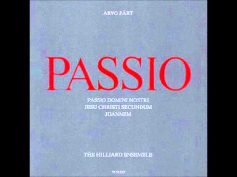 Arvo Part - Passio (Hilliard Ensemble)