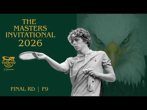 2026 Masters Invitational |FNL RD F9| Go Throw Tour Prodigy | Presnell, Longenecker, Bahena, Goosage