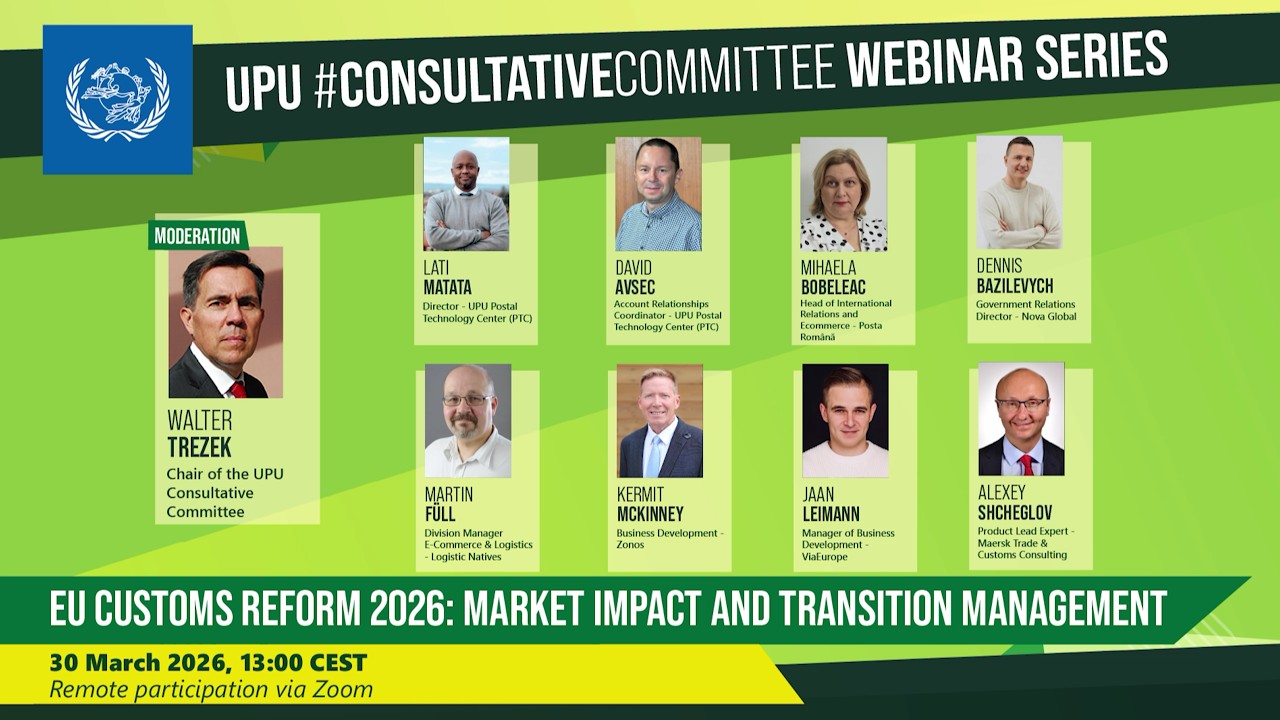 EU Customs Reform 2026: Market Impact and Transition Management | UPU CC Webinar Recording