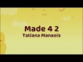 Tatiana Manaois Made 4 2 Lyrics