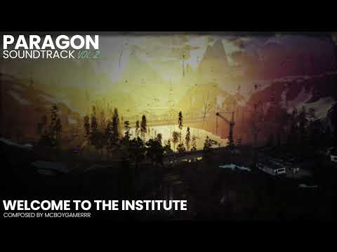 Welcome to the Institute. | Paragon Soundtrack Vol. 2