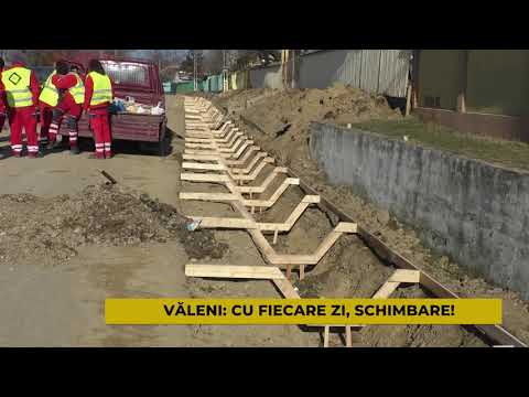 REPORTAJ: VĂLENI: CU FIECARE ZI, SCHIMBARE!