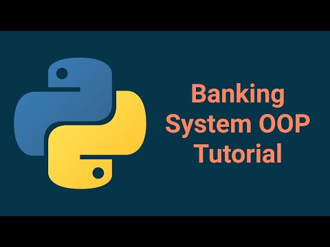 How To Create A Banking System Python Oop Tutorial
