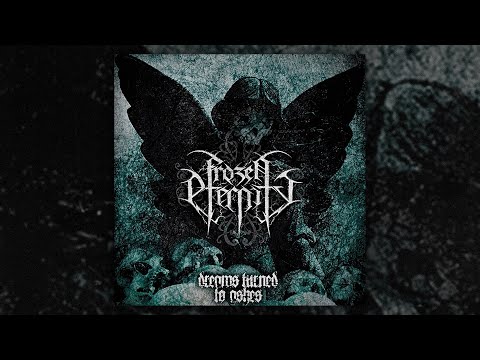 Frozen Eternity - Dreams Turned To Ashes (FULL EP/2008)