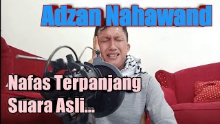 Download lagu Adzan Terpanjang Live (Nahawan) mp3