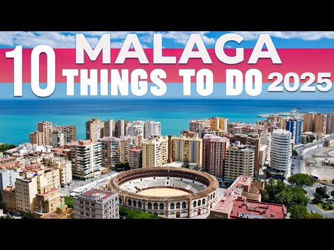10 BEST Things To Do In Malaga | Malaga Travel Guide