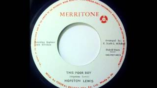 HOPETON LEWIS - This Poor Boy [1966]