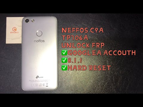 NEFFOS C9A/TP706A UNLOCK FRP ANDROID 8.1.1｜GOOGLE ACCOUNT｜HARD RESET