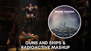 Guns and Ships &amp; Radioactive MASHUP | Hamilton &amp; Imagine Dragons | Lin-Manuel Miranda | Daveed Diggs