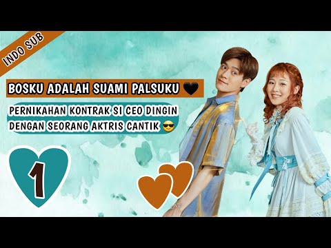 INDO SUBBosku adalah Suami Palsuku  EP1 | (Pernikahan Kontrak CEO & Seorang Aktris) - KUKAN DRAMA
