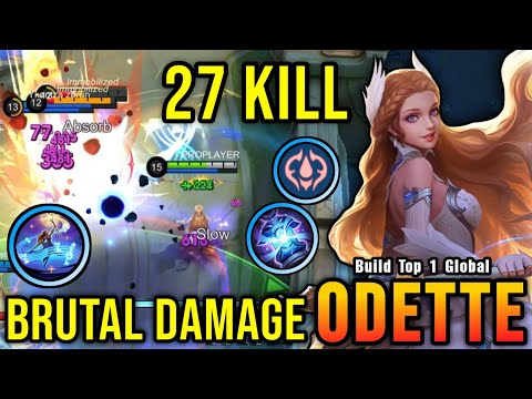 27 Kills!! Odette Crazy LifeSteal with Brutal Damage!! - Build Top 1 Global Odette ~ MLBB
