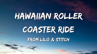 Download lagu Hawaiian Roller Coaster Ride – Lilo & Stitch (Lyrics) mp3