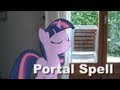 Twilight's Portal Spell (MLP in real life) 