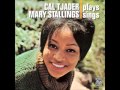Mary Stallings & Cal Tjader - Mighty rumblin' blues