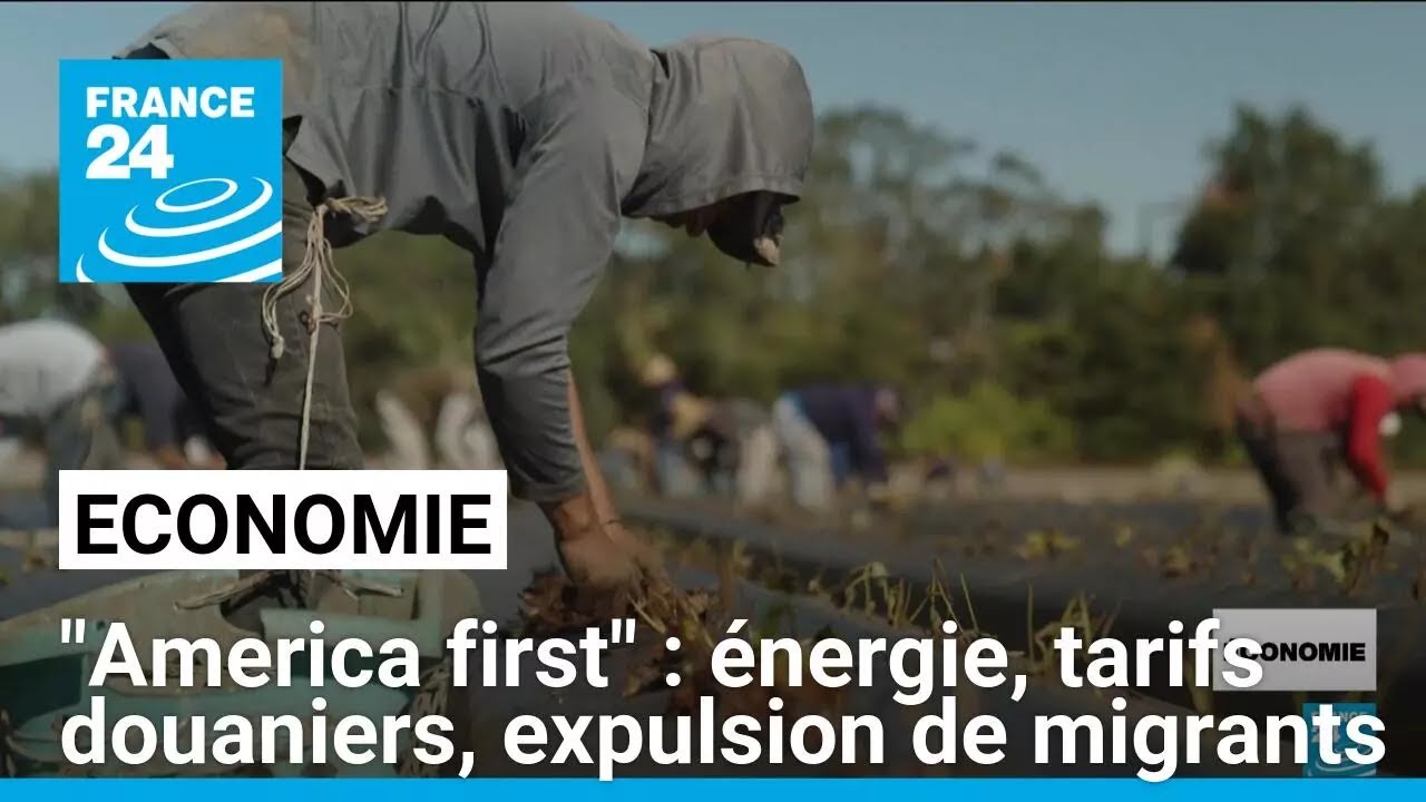 Le retour de "America first" : énergie, tarifs douaniers, expulsion de migrants • FRANCE 24