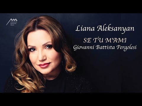 G. B. Pergolesi - Se tu m'ami / Liana Aleksanyan