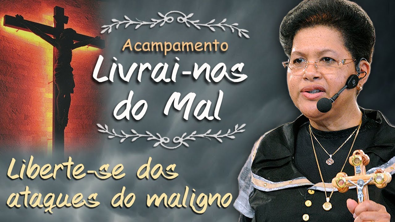 Liberte-se dos ataques do maligno - Ir. Maria Eunice (19/02/11)