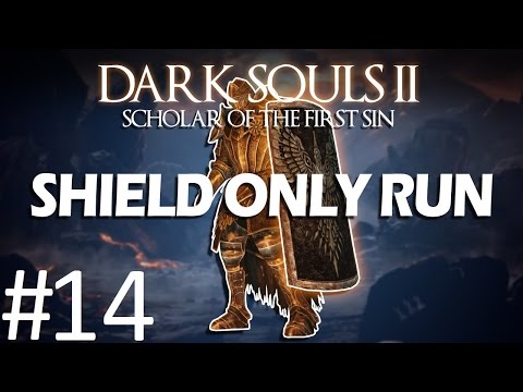 Dark Souls 2 SOTFS: Shield Only Run Part 14 (Iron Keep & Castle)