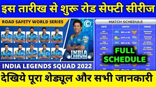 Road Safety T20 Series 2022 : Starting Date,Schedule,Teams & India Legends Squads | Legends League