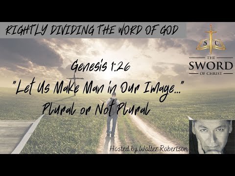 Genesis 1:26 "Let us make man..." Plural or Not Plural" - The Proleptic view - Modalism vs Trinity