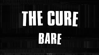 The Cure - Bare - Subtitulada (Español / Inglés)