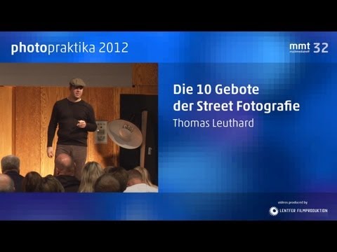 Die 10 Gebote der Street Fotografie - photopraktika 2012